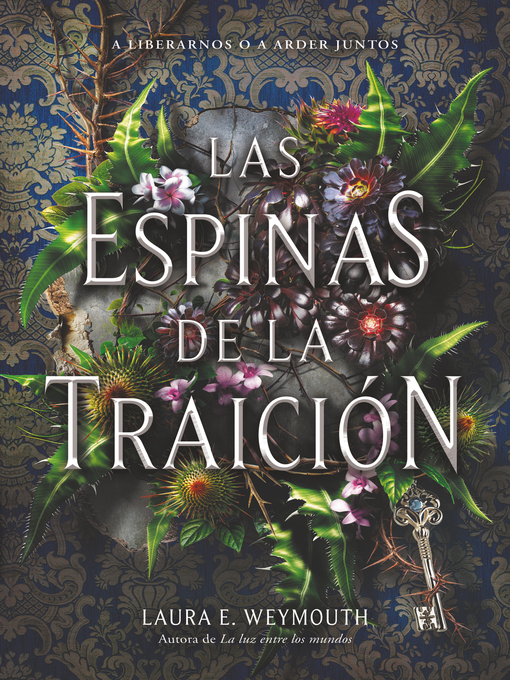Title details for Las espinas de la traición (A Treason of Thorns) by Laura E. Weymouth - Available